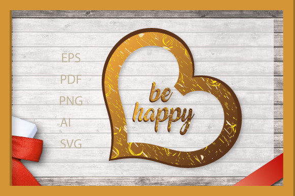Be Happy 3D Heart Love Wooden SVG